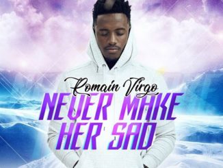 Romain Virgo - Never Make Her Sad 0